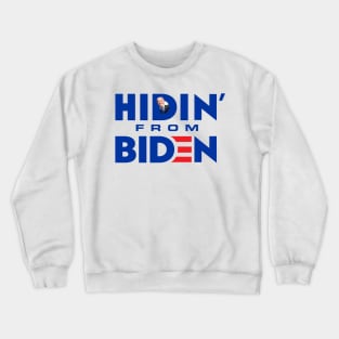 Hiden From Biden Crewneck Sweatshirt